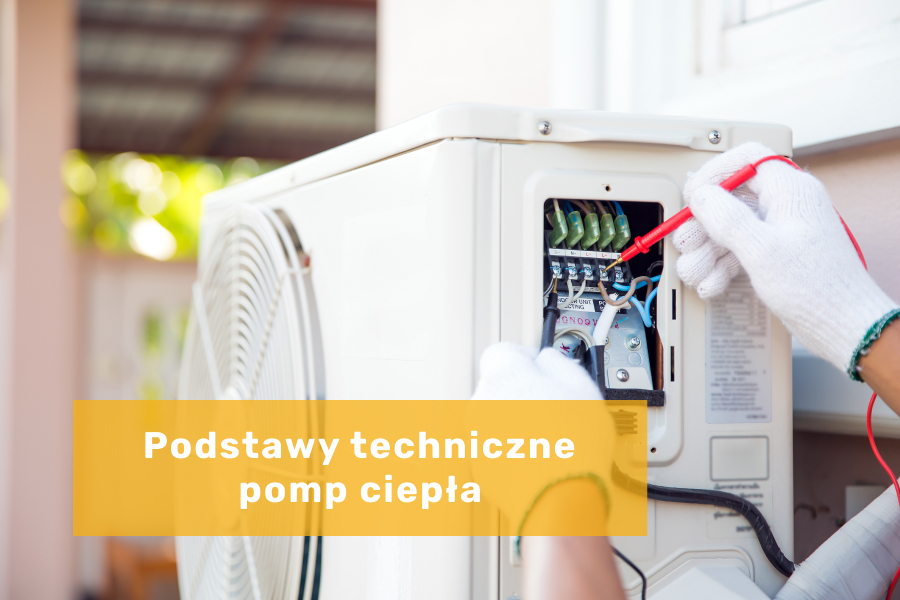 Podstawy techniczne pomp ciepła