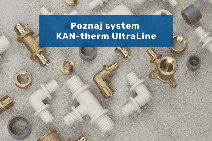 Poznaj system KAN-therm UltraLine