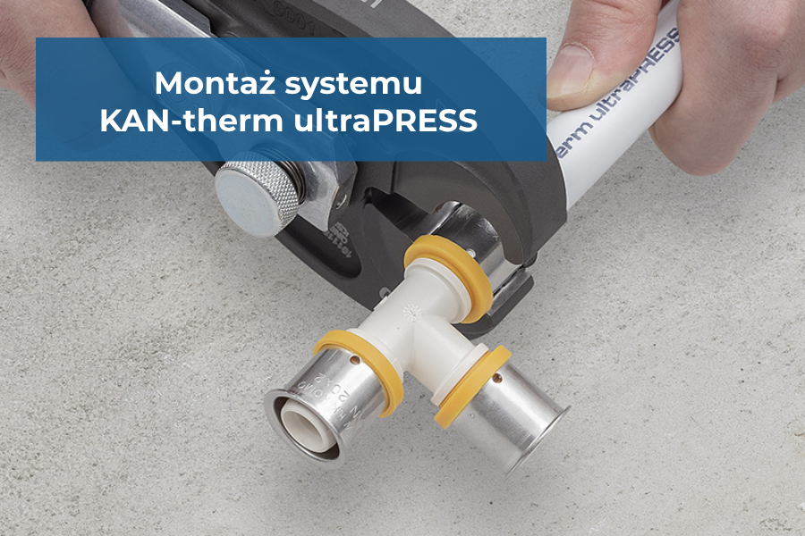 Montaż systemu KAN-therm ultraPRESS