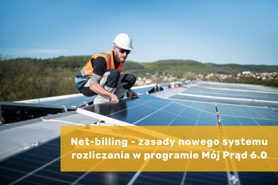 Net-billing - zasady nowego systemu rozliczania w programie Mój Prąd 6.0