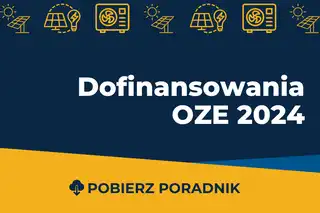 Pobierz poradnik: Dofinansowania OZE 2024