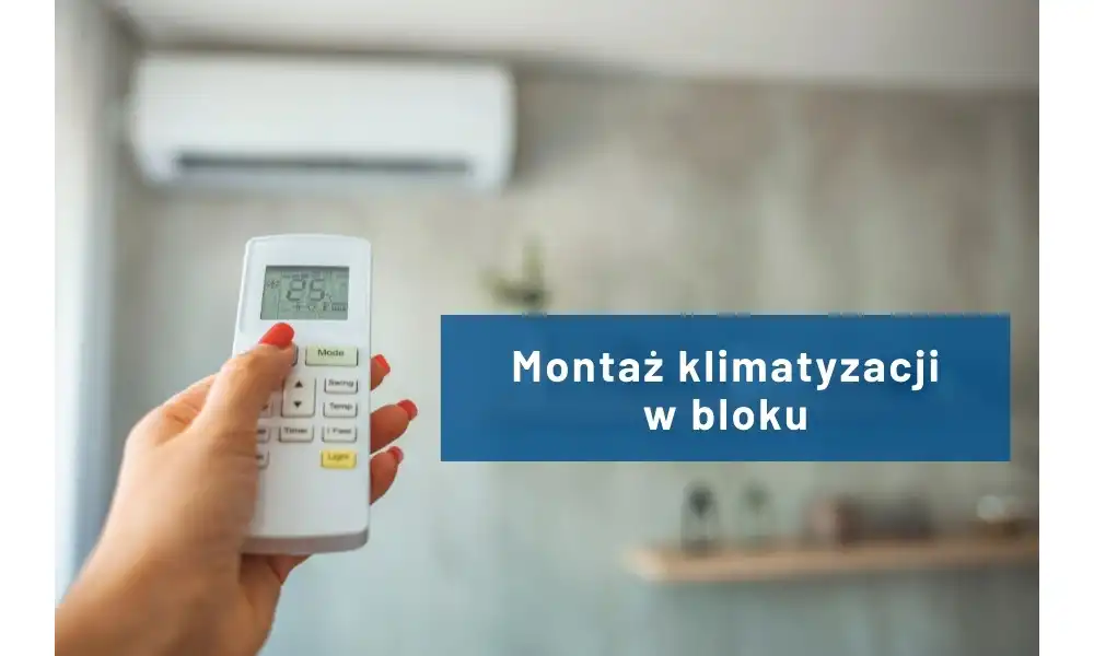 Klimatyzacja w bloku? Sprawdź co musisz wiedzieć przed podjęciem prac!